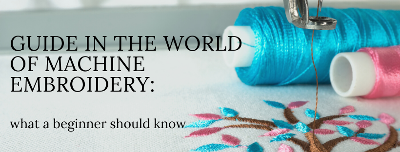 Guide in the world of machine embroidery
