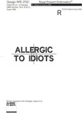 ALLERGIC TO IDIOTS lettering FREE machine embroidery design - 3 sizes