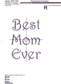 Best Mom Ever Text Free Machine Embroidery Design - 2 sizes