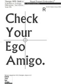Check Your Ego Amigo Inscription machine embroidery design - 4 sizes