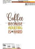 Coffee Quote machine embroidery design - 2 sizes