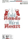 Cold Hands Warm Heart inscription - 3 sizes