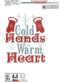 Cold Hands Warm Heart inscription - 3 sizes