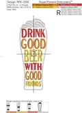 Drink Good Beer With Good Friends Quote machine embroidery design - 3 sizes
