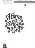 Home is where my pet is inscription - 6 sizes