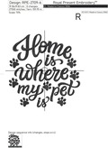 Home is where my pet is inscription - 6 sizes