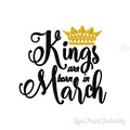 Kings are born in March Inscription Machine Embroidery Design