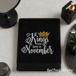 Kings are born in November Inscription Machine Embroidery Design