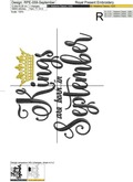 Kings are born in September Inscription Machine Embroidery Design