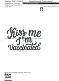 Kiss me I'm vaccinated inscription Free Machine Embroidery Design - 3 sizes