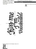 Kiss me I'm vaccinated inscription Free Machine Embroidery Design - 3 sizes