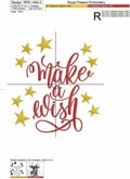 Make a Wish Inscription Machine Embroidery Design - 4 sizes