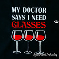 My Doctor Says I Need Glasses Quote machine embroidery design - 2 sizes