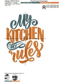 My Kitchen my Rules - 4 sizes