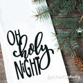 Oh Holy Night inscription Free machine embroidery design - 3 sizes
