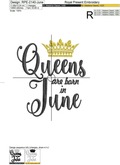 Queens are born in June Inscription Machine Embroidery Design