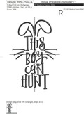 This boy can hunt Inscription Machine embroidery design - 7 sizes