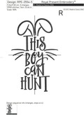 This boy can hunt Inscription Machine embroidery design - 7 sizes