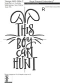 This boy can hunt Inscription Machine embroidery design - 7 sizes