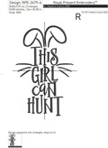 This girl can hunt Inscription Machine embroidery design - 5 sizes