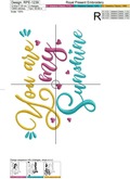 You Are My Sunshine Machine Embroidery Design