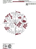 More Wine Less Whine Quote machine embroidery design - 3 sizes