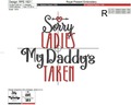 Sorry Ladies My Daddy's Taken Inscriptions for machine embroidery - 2 sizes